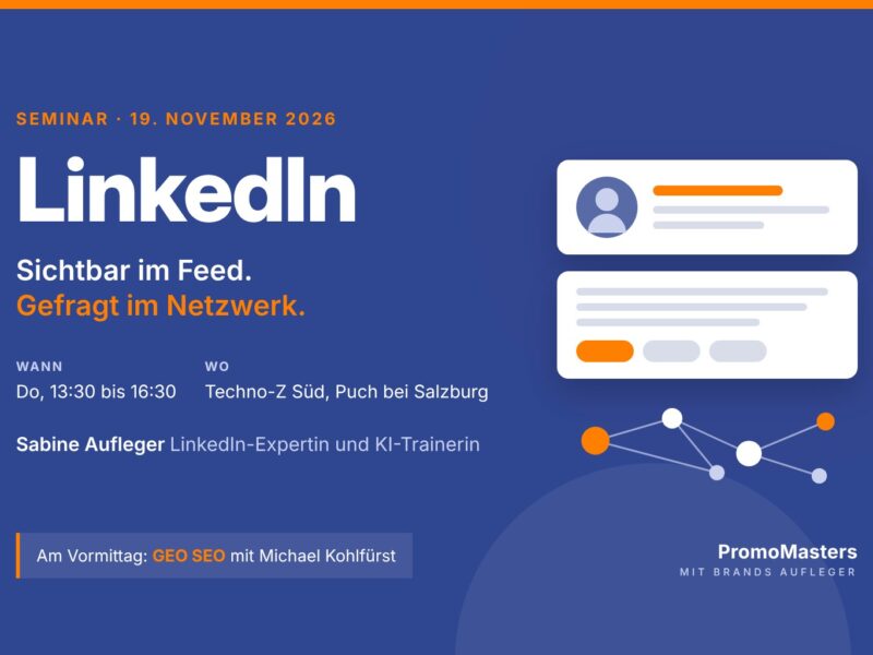 LinkedIn Seminar Salzburg: Profil, Beiträge mit KI und Netzwerk 2 LinkedIn Seminar mit Sabine Aufleger in Salzburg
